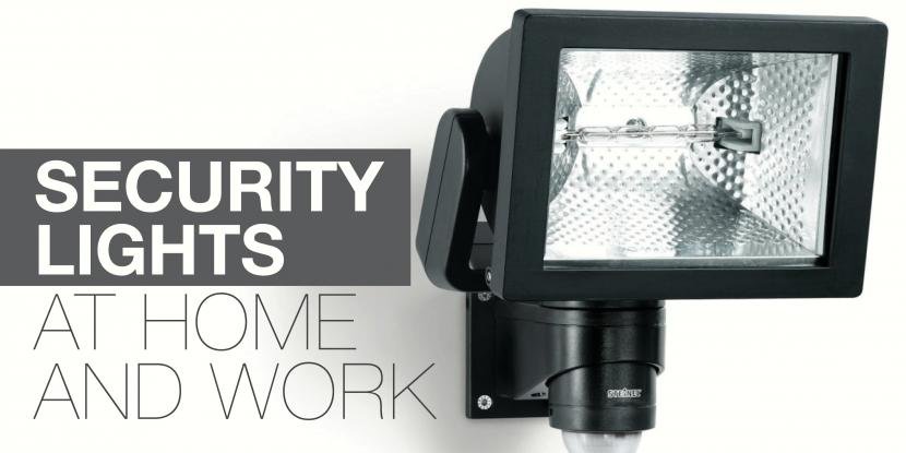 Security Lights at Home and Work