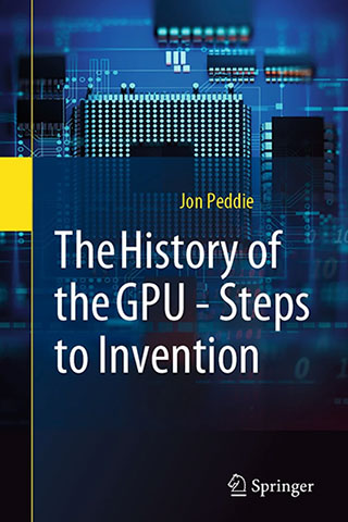The History of the GPU – Steps to Invention by Jon Peddie, book cover
